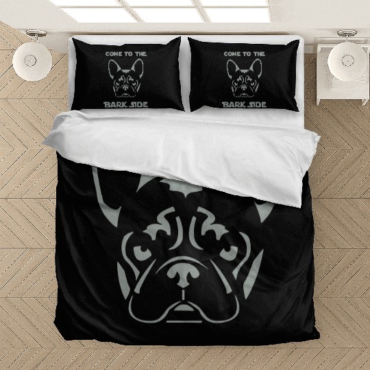 French Bulldog - Come to the Bark Side - Frenchie Bedding Sets