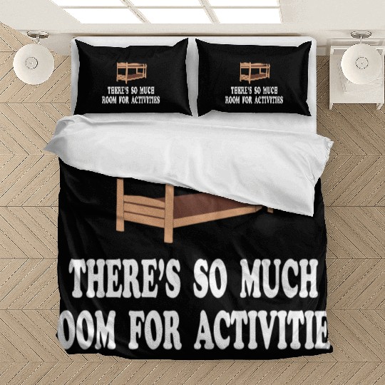 There's So Much Room For Activities -Step Brothers Bedding Sets
