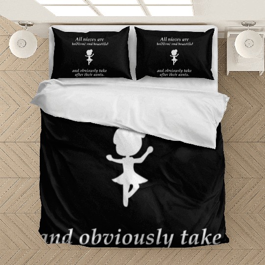 Niece - All nieces are brilliant and beautiful and Bedding Sets