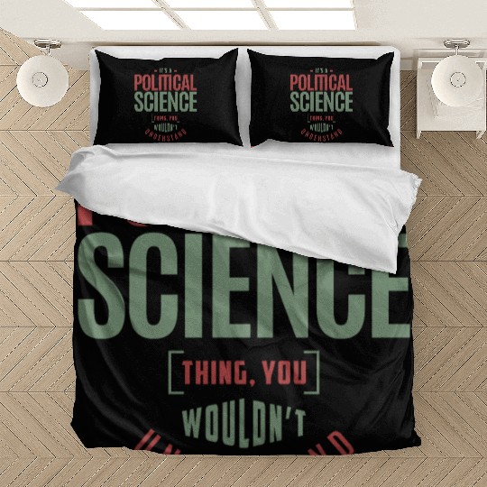 Political Science Thing Bedding Sets