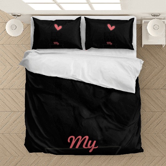 I love my Boyfriend Bedding Sets