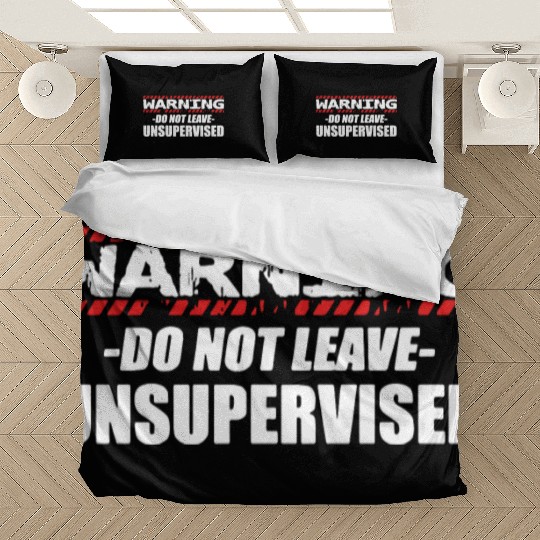 Warning do not leave unsupervised Bedding Sets