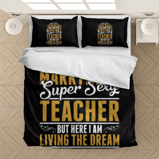 I Never Dreamed Marrying Sexy Teacher Bedding Sets