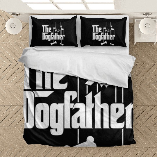the dogfather Bedding Sets