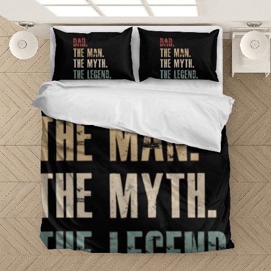 Dad the man the myth the legend Bedding Sets
