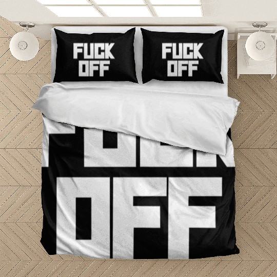 fuck off please Bedding Sets
