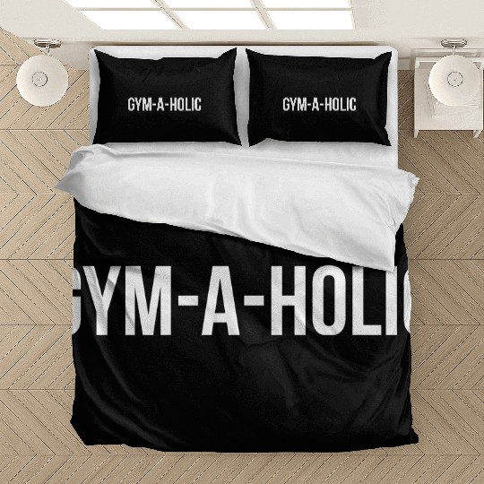 Gym-A-Holic Bedding Sets