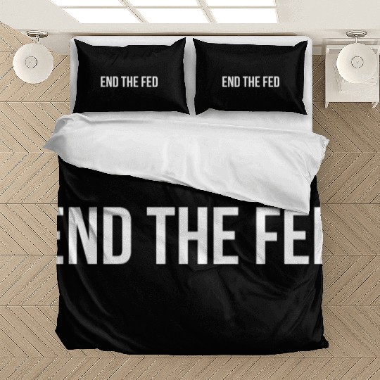 End The Fed Conspiracy Debt Usury Federal Reserve Bedding Sets