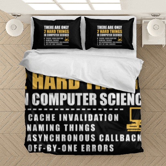 There Are Only 2 Hard Things In Computer Science Bedding Sets