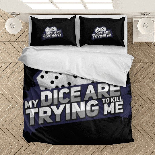 Board Game My Dice Are Trying To Kill Me Gift Bedding Sets