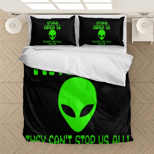 Storm Area 51 they cant stop us all Memes alien Bedding Sets