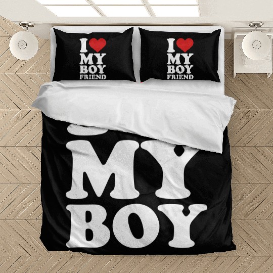 I love my boyfriend Bedding Sets