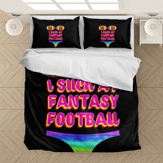 Funny Football I Suck At Fantasy Football Bedding Sets