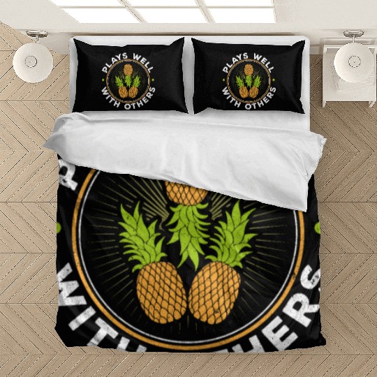 Plays Well With Others Swingers Party Pineapple Bedding Sets