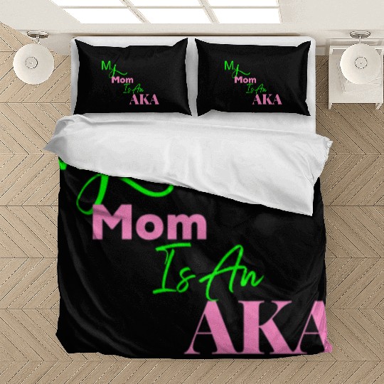 AKA Mom My Mom Is An AKA Black Bedding Sets