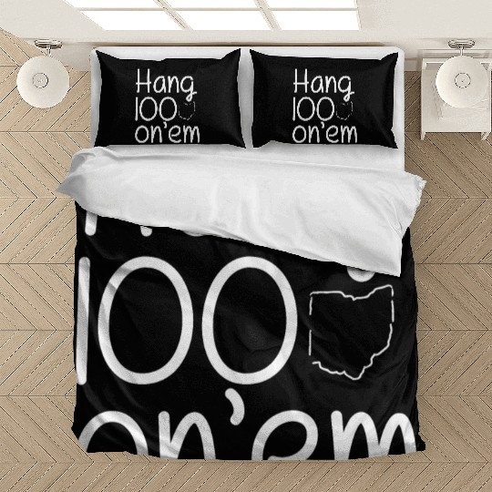 Hang 100 On Em college football funny Bedding Sets