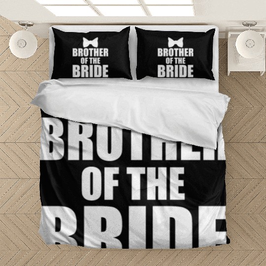 Cute Brother Of The Bride Wedding Gift Bedding Sets