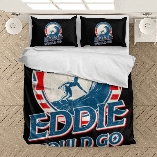Eddie would go Bedding Sets