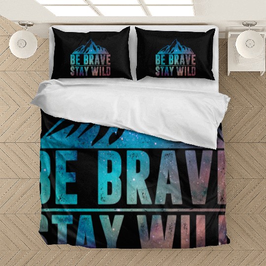 BE BRAVE STAY WILD Wilderness Nature Lover Bedding Sets