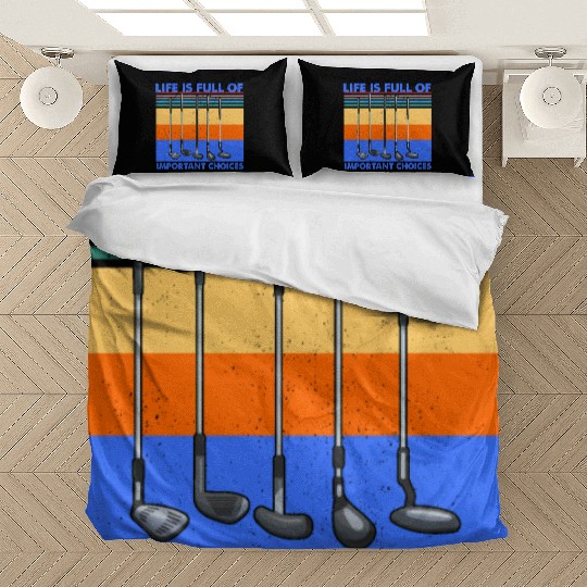 Funny Life is Full Of Important Choices Golf Bedding Sets