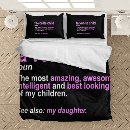 Favorite Child Definition Funny Mom and Dad Bedding Sets