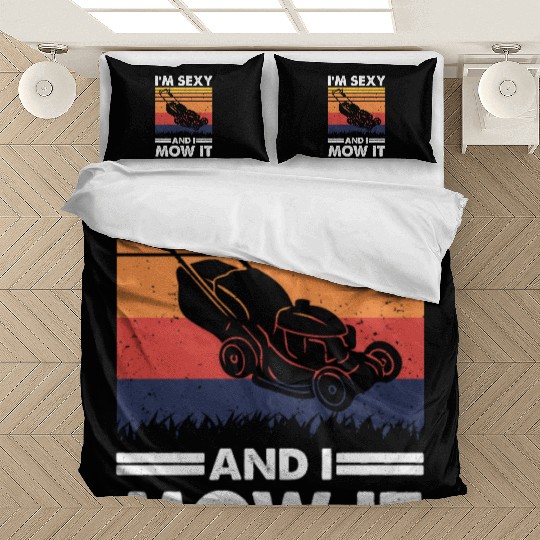 I'm sexy and I mow it, Funny Lawnmower Gardening Bedding Sets