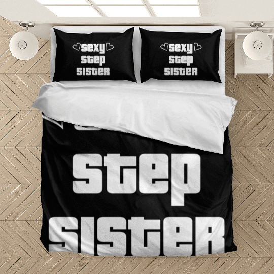 Sexy Step Sister Bedding Sets