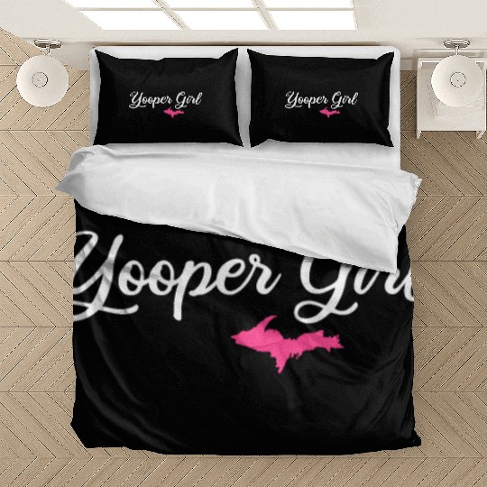 yooper girl, upper peninsula gifts Bedding Sets
