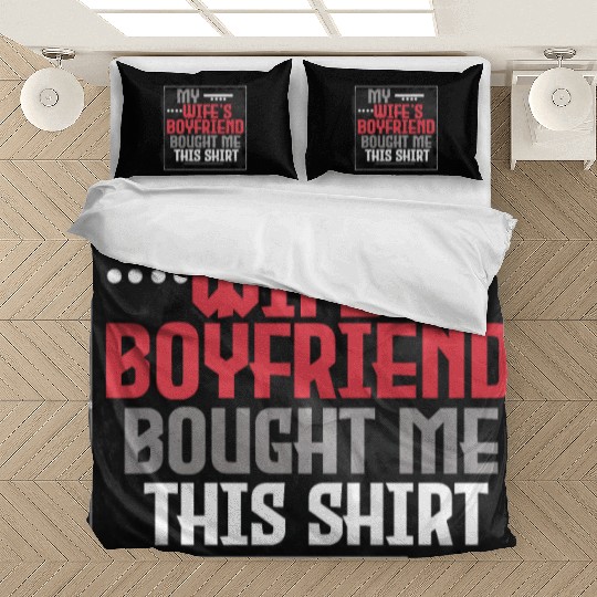 My wife's boyfriend bought me this Bedding Sets