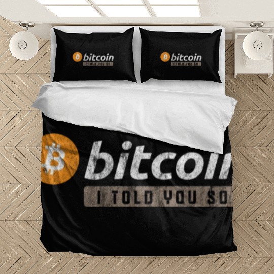 Bitcoin I told you so Bedding Sets