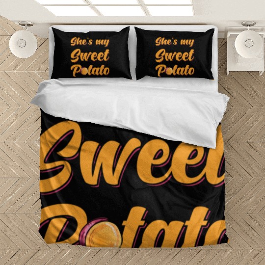 Sweet Potato Shes my Sweet Potato Bedding Sets