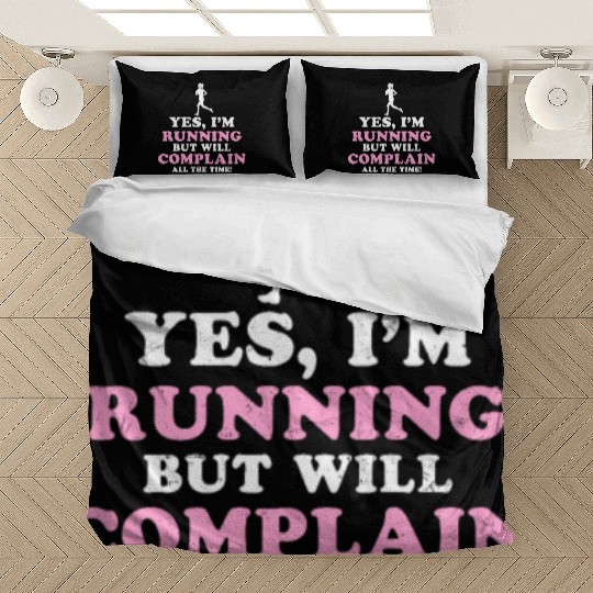 I Hate Running Complain All The Time Bedding Sets