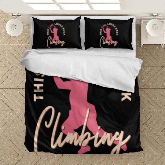 Rock Climber Boulder This Girl Loves Rock Climbing Bedding Sets