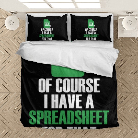 I Have A Spreadsheet For That Excel Accountant Bedding Sets