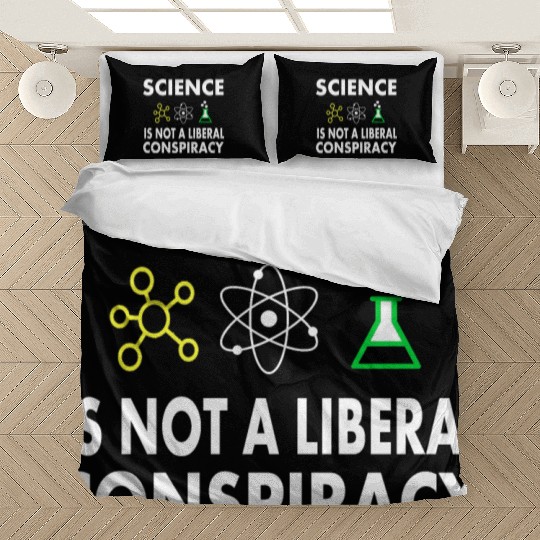Science Is Not A Liberal Bedding Sets