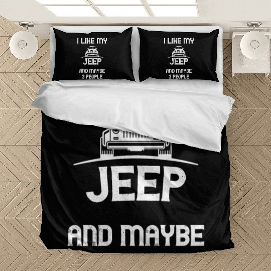 I Like my Jeep and maybe 3 People Bedding Sets