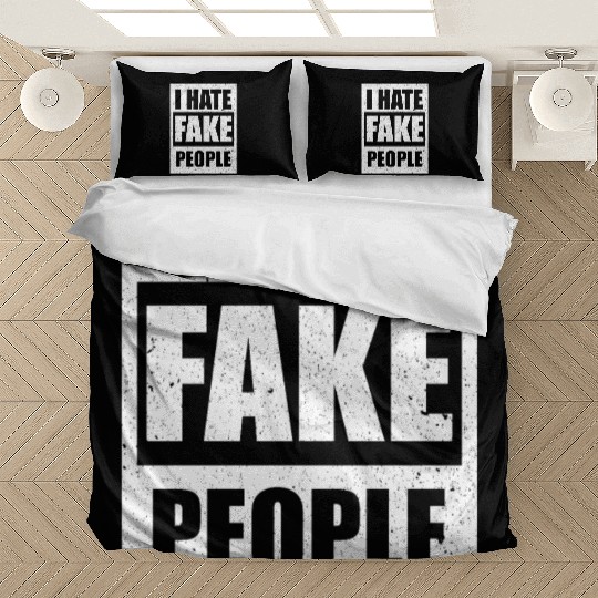 I Hate Fake People I Hate People Funny Bedding Sets