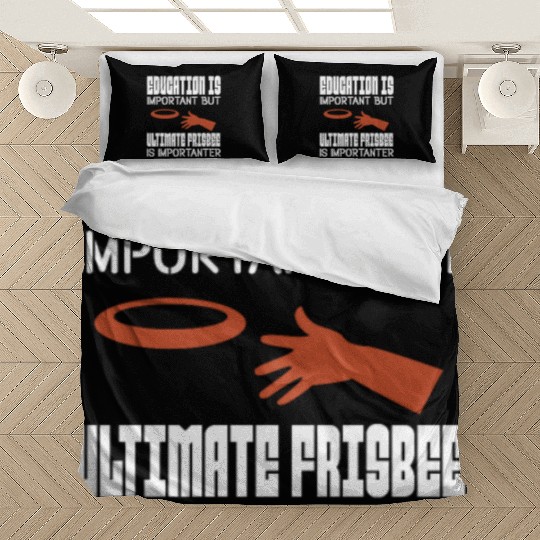 Education Is Important But Ultimate Frisbee Bedding Sets