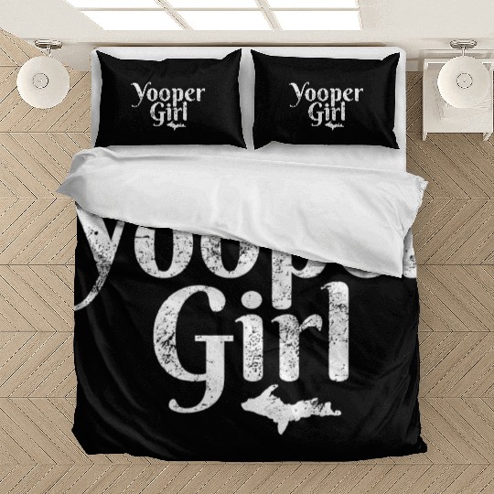 Yooper Girl Ladies Upper Peninsula Michigan Gift M Bedding Sets