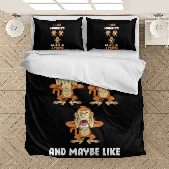 I Like Monkeys And 3 People Funny Monkey Gift Bedding Sets