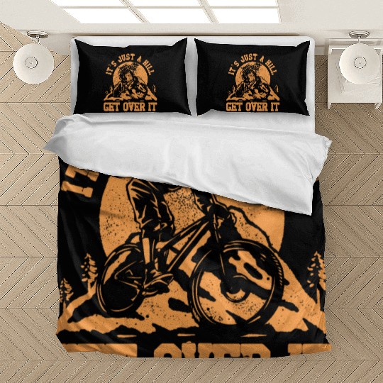 It's just a hill get over it Bedding Sets