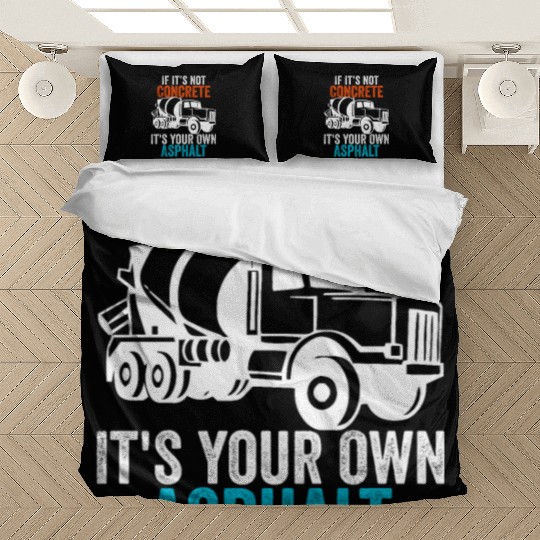 If You Don't Use Concrete It's Your Own Asphalt Bedding Sets