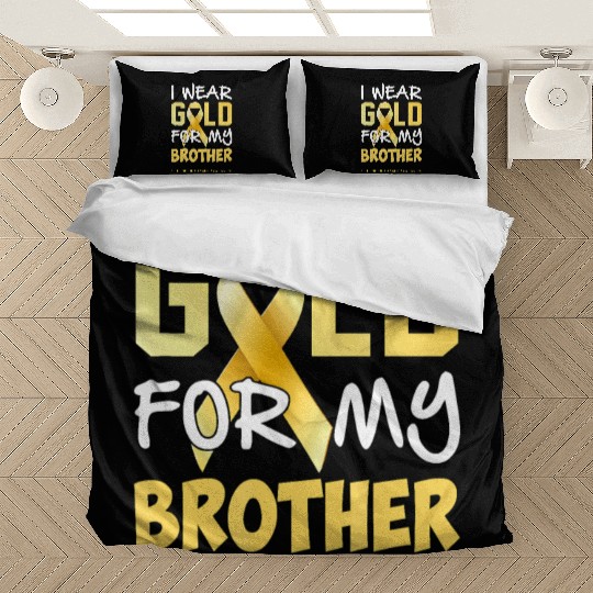 Childhood Cancer Awareness Gold For My Brother Bedding Sets