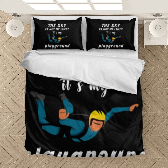 The Sky Is Not My Limit It Is My Playground. Bedding Sets