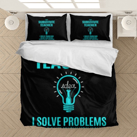 Substitute Teacher Bedding Sets - I Solve Problems Gift