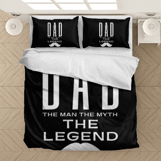 Dad the man the myth the legend Bedding Sets