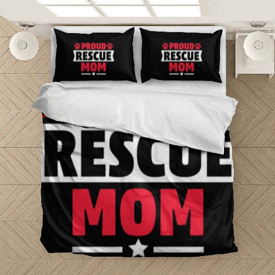Proud Rescue Dog Mom Cat Mom Gift for Cat Dog Love Bedding Sets
