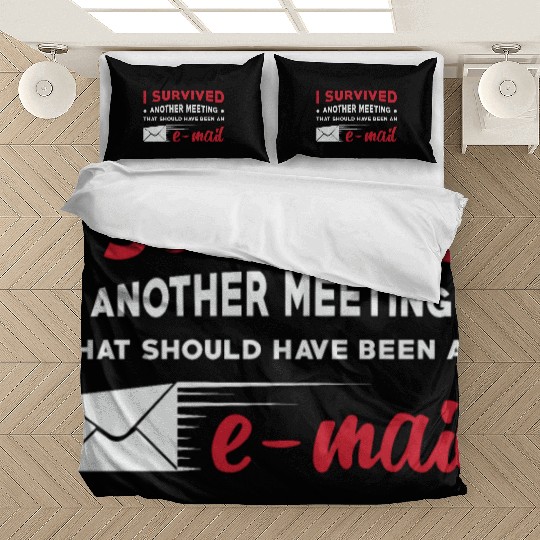 Entrepreneur I Survived Another Meeting E-Mail CEO Bedding Sets