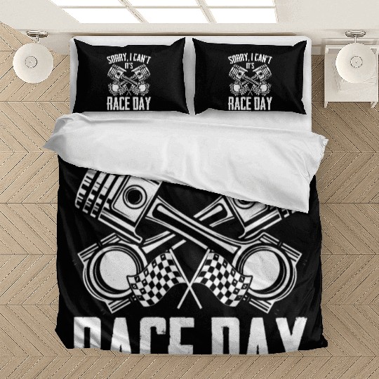 Sorry I Can't Funny Race Day Humor For Auto Bedding Sets