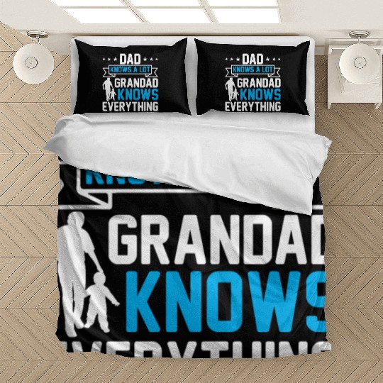 Dad Knows A Lot Grandad Knows Everything Bedding Sets